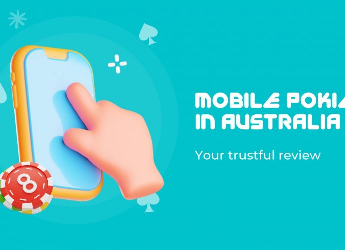 Mobile Pokies in Australia — Your trustful review