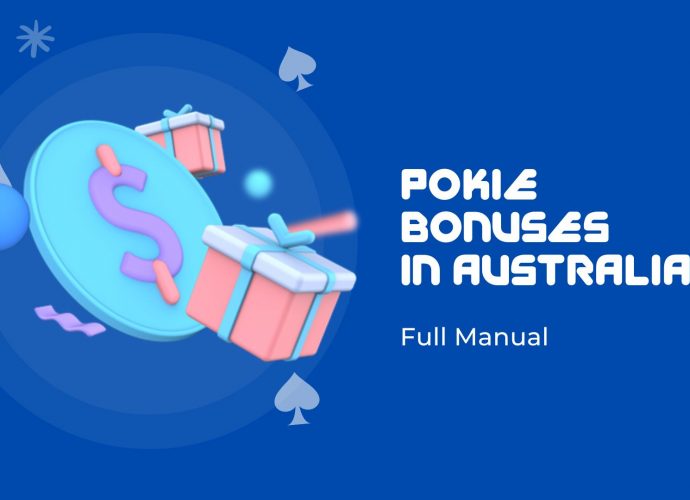 Full Manual for Pokie Bonuses in Australia 2022