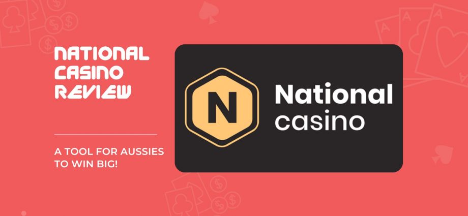 National casino review: a tool for Aussies to win big!