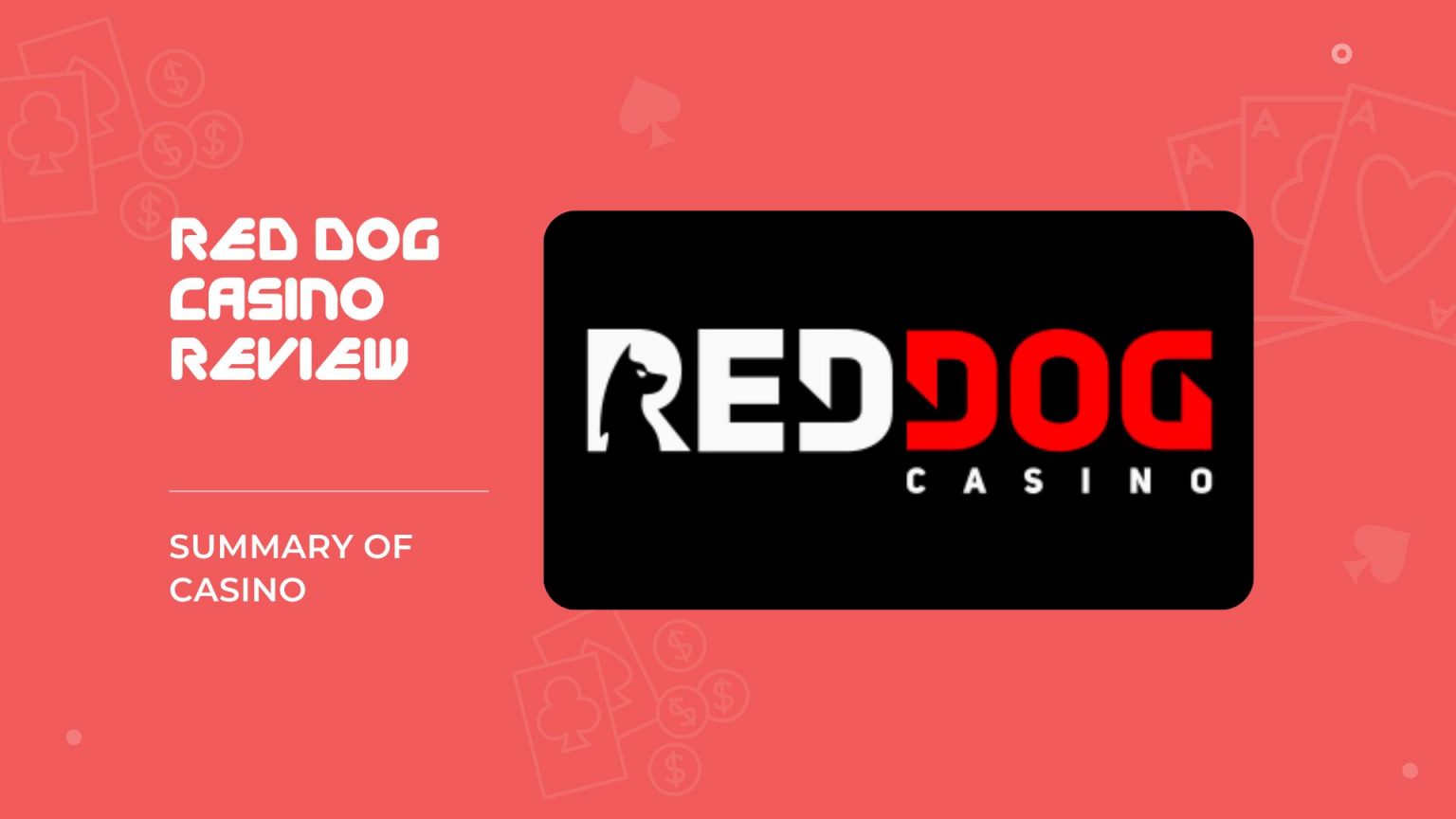 Summary of Red Dog Casino
